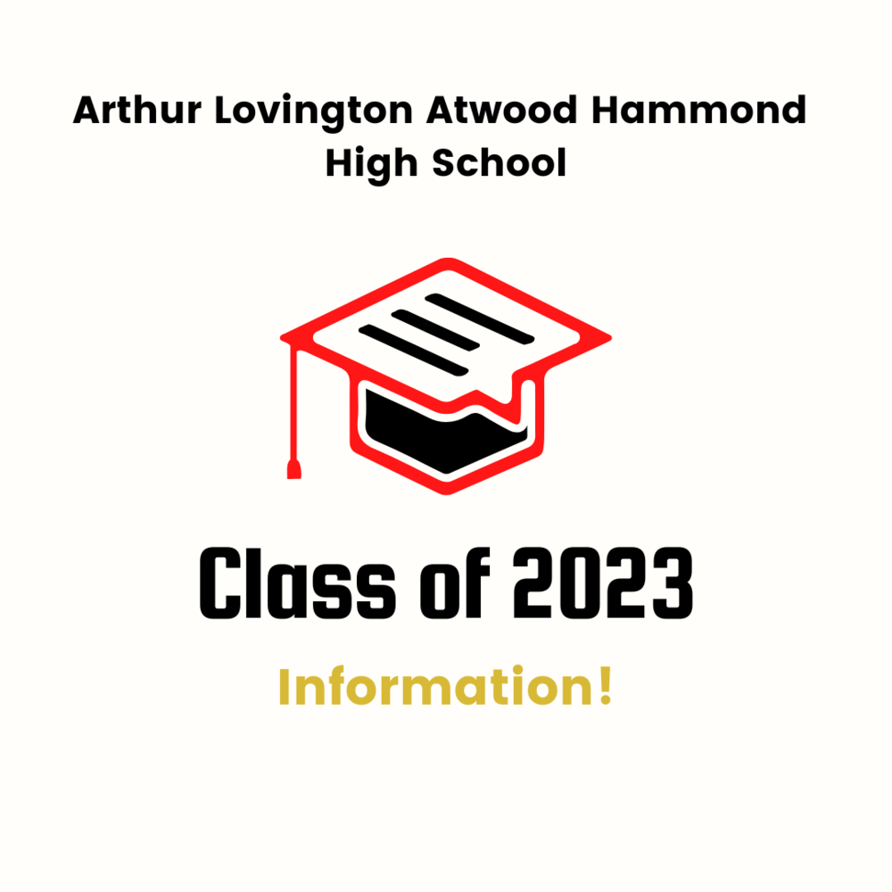 Information For The Class Of 2023 Arthur Lovington Atwood Hammond
